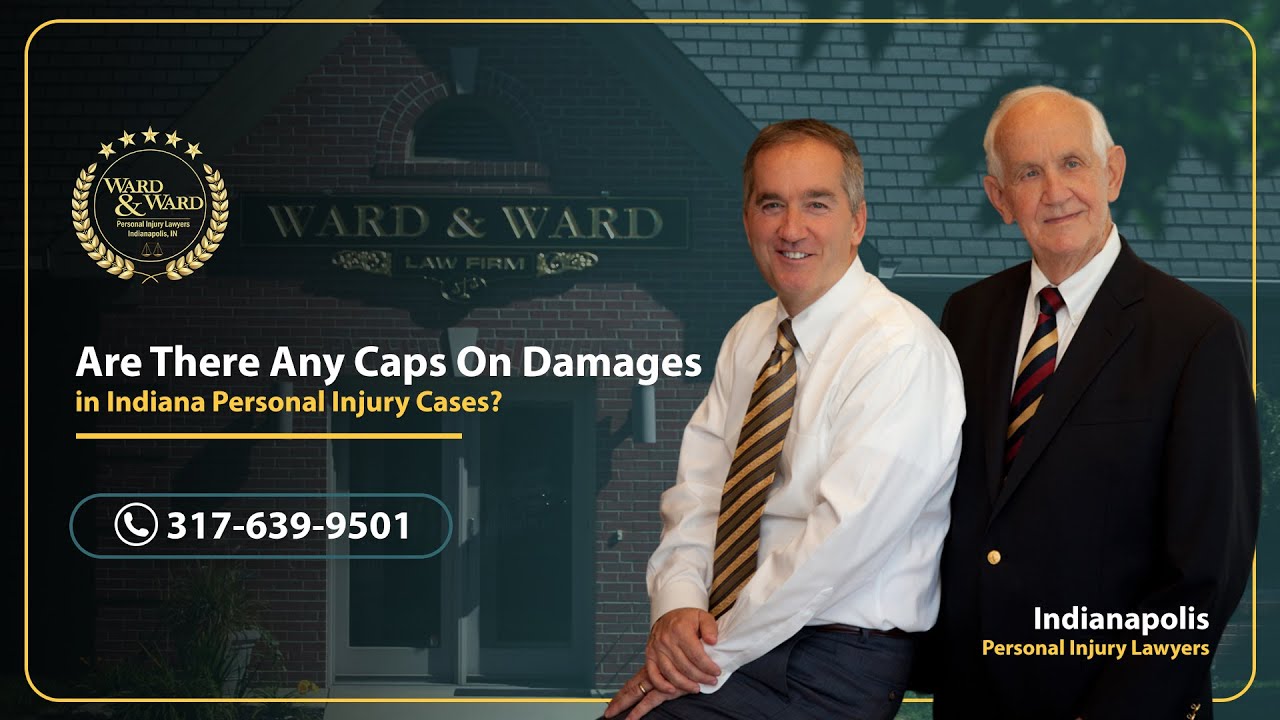 Are there any caps on damages in Indiana personal injury cases? - Ward & Ward PI Lawyers