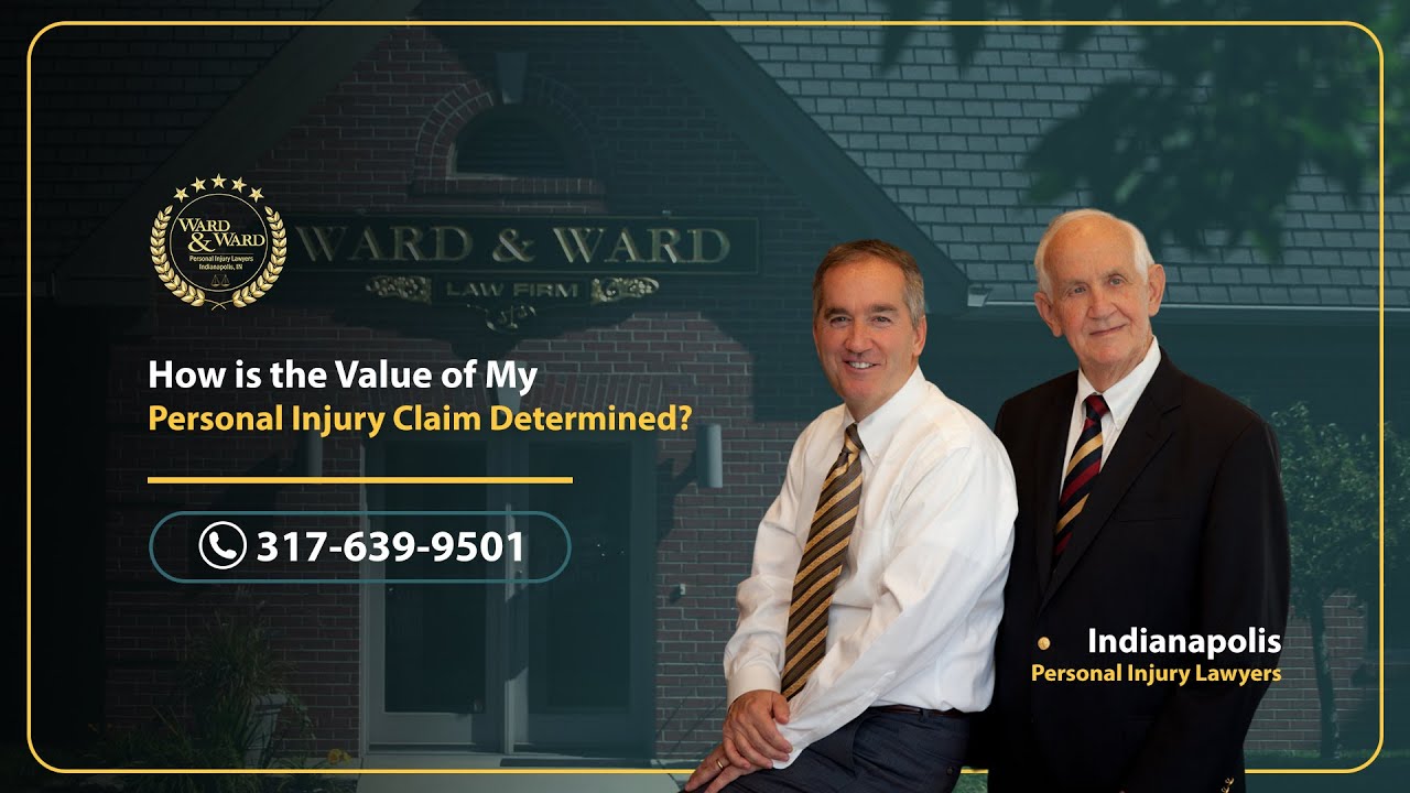 How is the value of my personal injury claim determined? - Ward & Ward Personal Injury Lawyers
