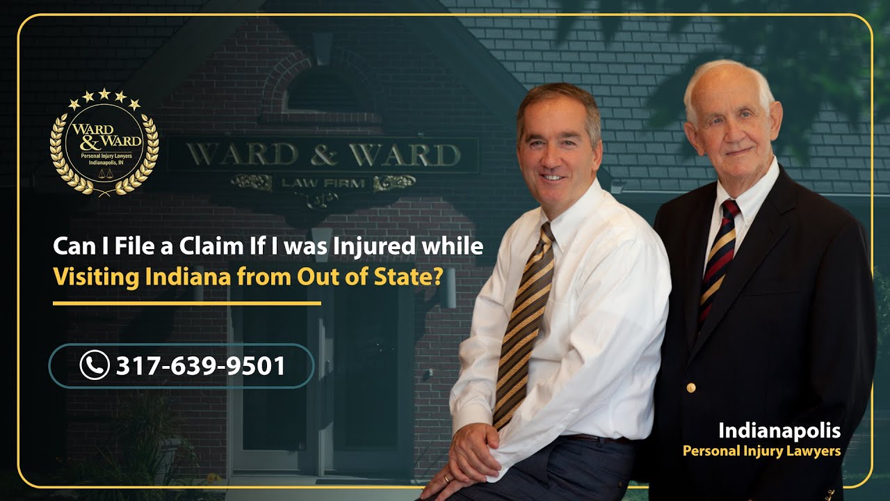 Can I File A Claim If I Was Injured While Visiting Indiana From Out Of State?