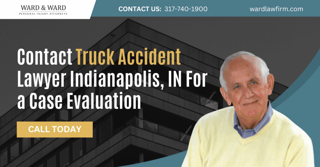 truck accident lawyer Indianapolis, IN - Ward & Ward Personal Injury Lawyers