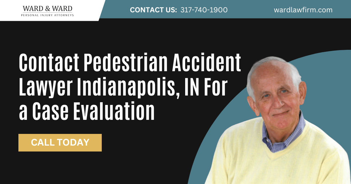 pedestrian accident lawyer Indianapolis, IN - Ward & Ward Personal Injury Lawyers