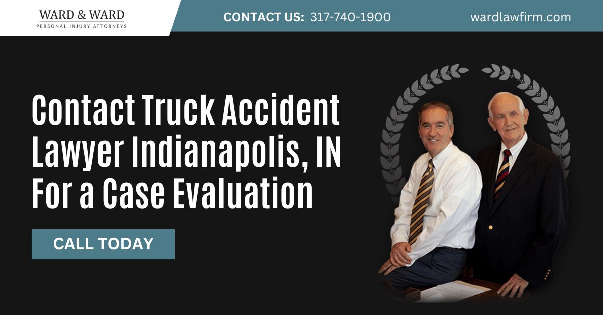 truck accident lawyer Indianapolis, IN - Ward & Ward Personal Injury Lawyers